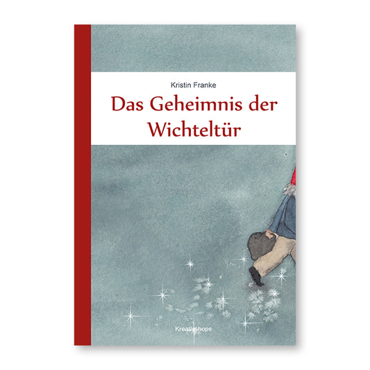 Das Geheimnis der Wichteltür